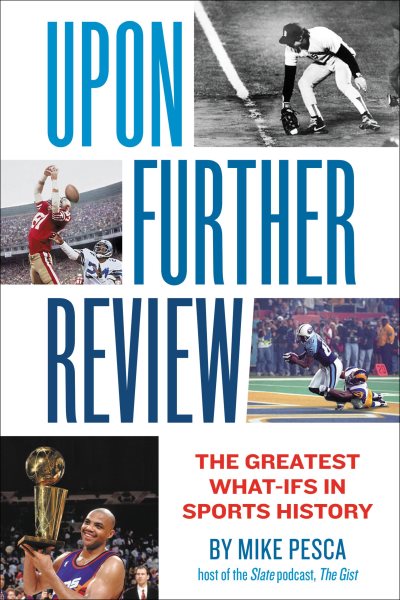 Upon Further Review: The Greatest What-Ifs in Sports History cover