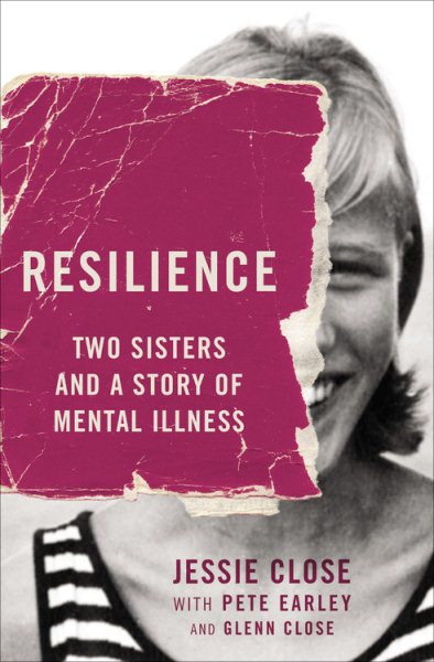 Resilience: Two Sisters and a Story of Mental Illness cover