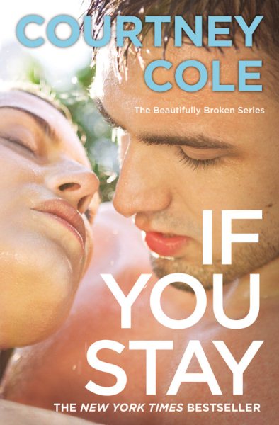If You Stay: The Beautifully Broken Series: Book 1 (Beautifully Broken (1)) cover