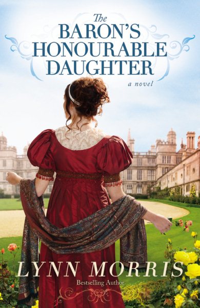 The Baron's Honourable Daughter: A Novel