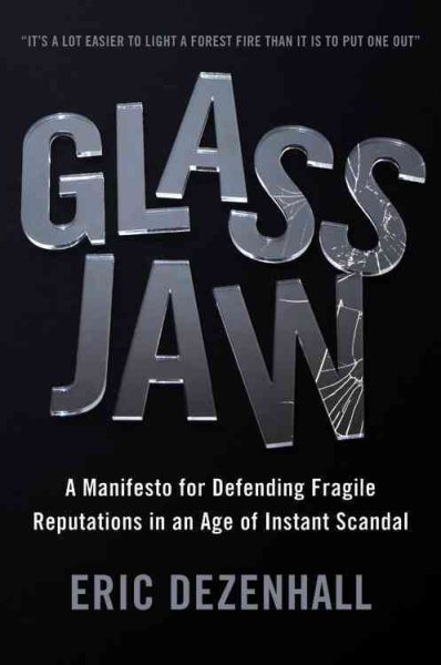 Glass Jaw: A Manifesto for Defending Fragile Reputations in an Age of Instant Scandal cover