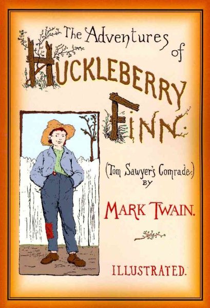 The Adventures of Huckleberry Finn: Unabridged and Illustrated cover