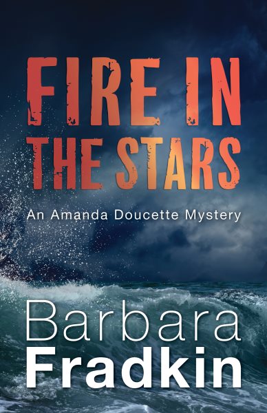 Fire in the Stars: An Amanda Doucette Mystery cover