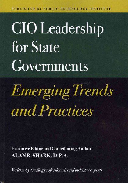 CIO Leadership for State Governments Emerging Trends & Practices