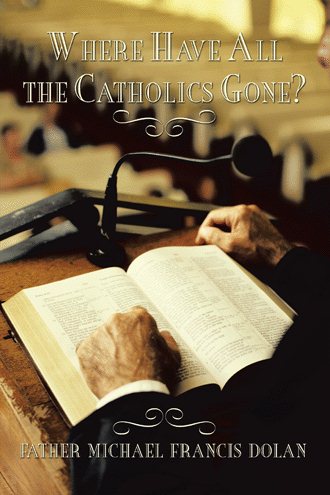 Where Have All The Catholics Gone? cover