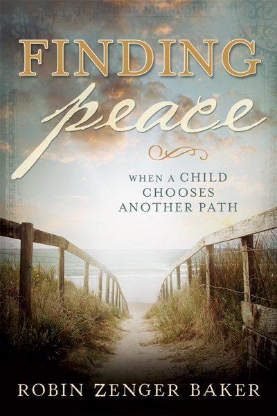 Finding Peace When a Child Chooses Another Path cover