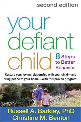 Your Defiant Child, Second Edition: Eight Steps to Better Behavior cover