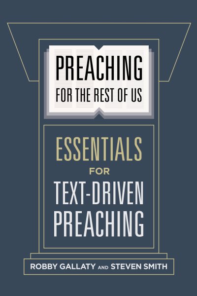 Preaching for the Rest of Us: Essentials for Text-Driven Preaching cover