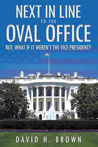 Next in Line to the Oval Office cover