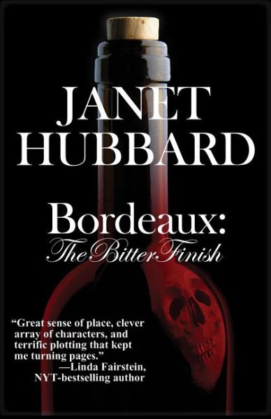Bordeaux: The Bitter Finish: A Vengeance in the Vineyard Mystery (Bordeaux: The Bitter Finish, 2) cover