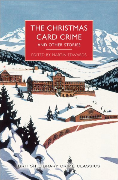 Christmas Card Crime and Other Stories (British Library Crime Classics) cover