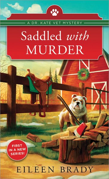 Saddled with Murder: A Veterinarian Cozy Mystery (Dr. Kate Vet Mysteries (1))