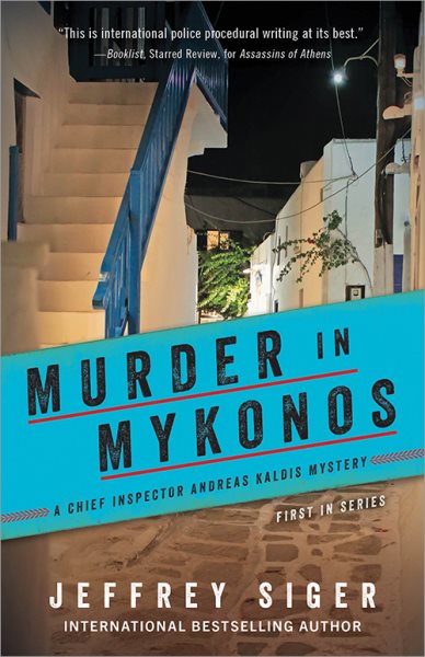 Murder in Mykonos (Chief Inspector Andreas Kaldis Mysteries, 1) cover