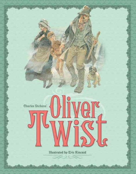 Charles Dickens' Oliver Twist (Kincaid Classics) cover