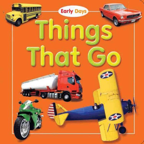 Things That Go Early Days Board Book cover
