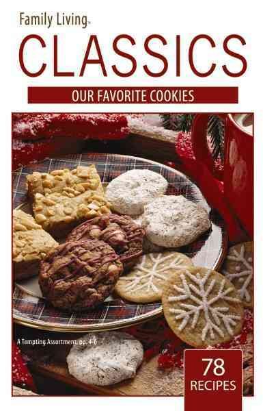 Our Favorite Cookies - Family Living Classics Cookbook (Family Living Classics) cover