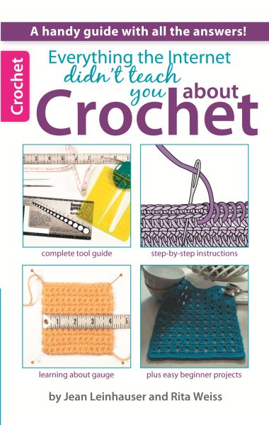 Everything the Internet Didn't Teach You About Crochet cover