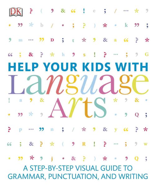 Help Your Kids with Language Arts: A Step-by-Step Visual Guide to Grammar, Punctuation, and Writing cover