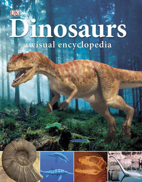 Dinosaurs: A Visual Encyclopedia cover