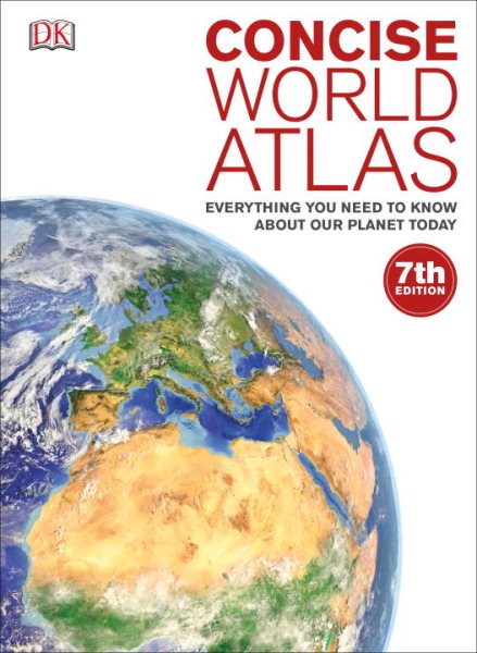Concise World Atlas: Everything You Need to Know About Our Planet Today cover