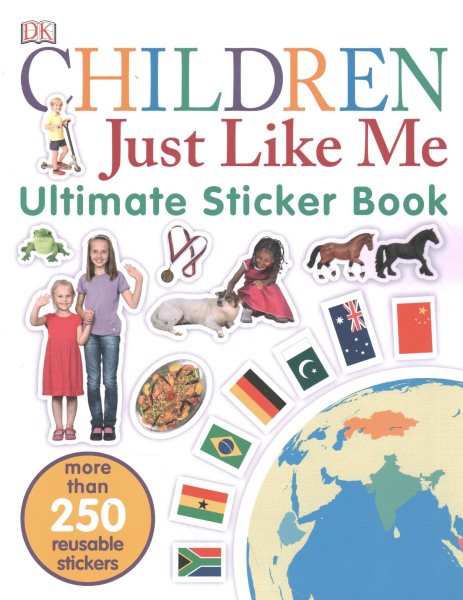 Ultimate Sticker Book: Children Just Like Me: More Than 250 Reusable Stickers cover