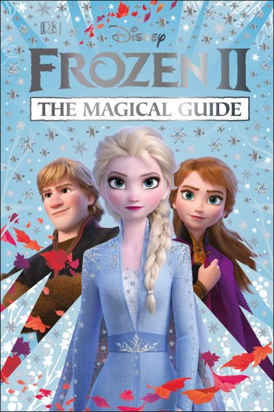 Disney Frozen 2 The Magical Guide: Julia March cover