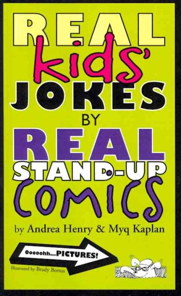 Real Kids' Jokes by Real Stand-Up Comics