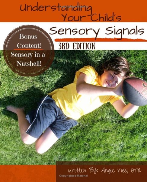 Understanding Your Child's Sensory Signals: A Practical Daily Use Handbook for Parents and Teachers cover