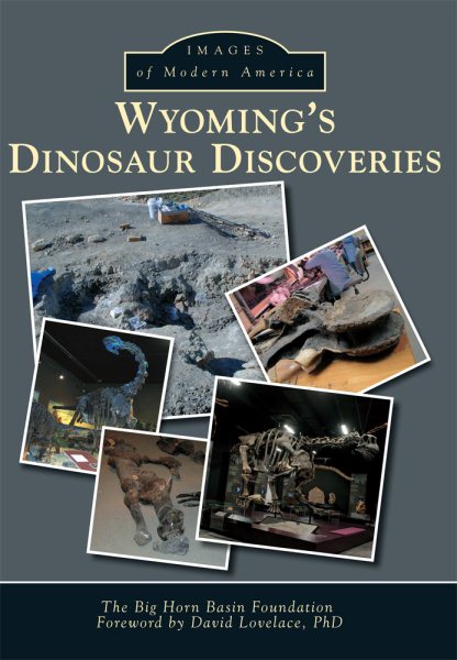 Wyoming's Dinosaur Discoveries (Images of Modern America) cover