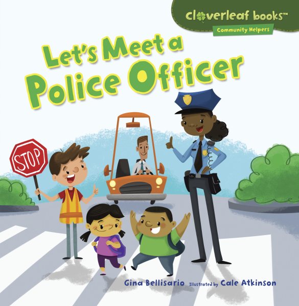 Let's Meet a Police Officer (Cloverleaf Books ™ ― Community Helpers) cover