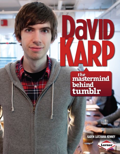 David Karp: The Mastermind behind Tumblr (Gateway Biographies) cover