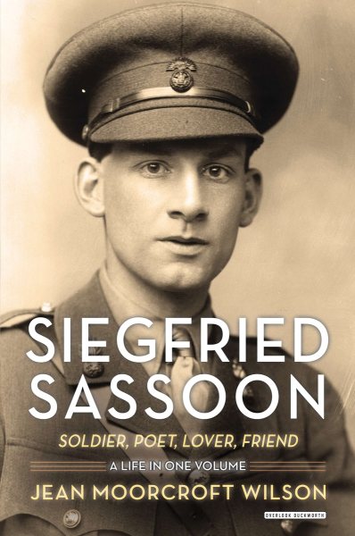 Siegfried Sassoon: Soldier, Poet, Lover, Friend cover
