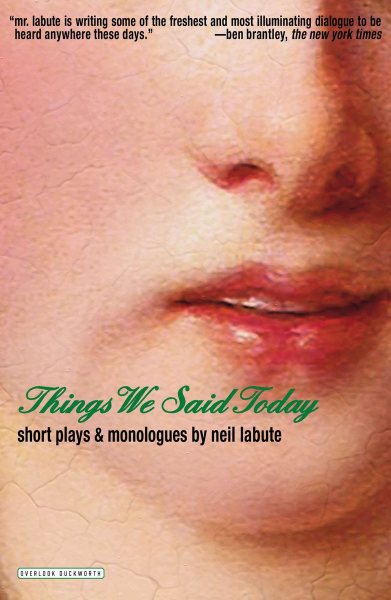 Things We Said Today: Short Plays and Monologues cover