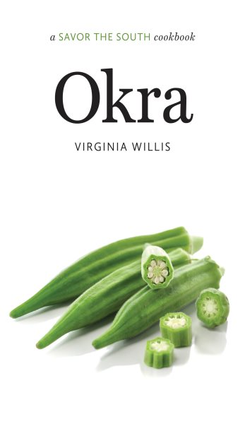 Okra: a Savor the South cookbook (Savor the South Cookbooks) cover