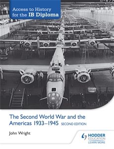 Access to History for the IB Diploma: The Second World War and the Americas 1933-1945 Second Edition cover