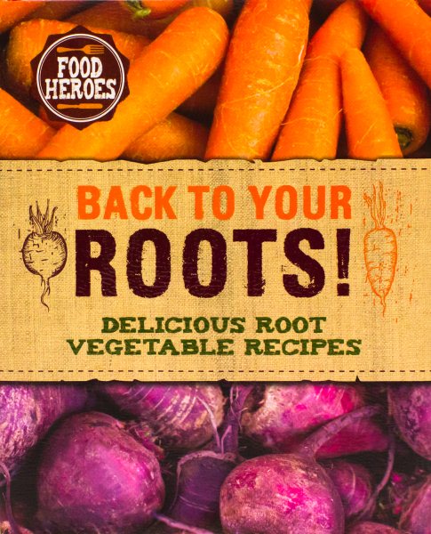 Back to Your Roots! (Food Heroes) cover