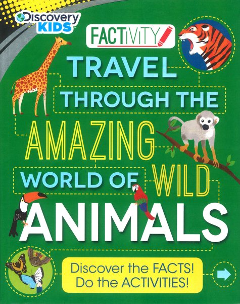 Discovery Kids Travel through the Amazing World of the Animals (Factivity)