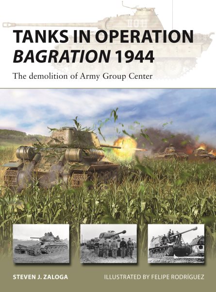 Tanks in Operation Bagration 1944: The demolition of Army Group Center (New Vanguard, 318) cover