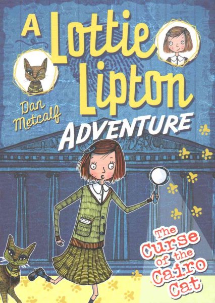 The Curse of the Cairo Cat a Lottie Lipton Adventure (The Lottie Lipton Adventures) cover