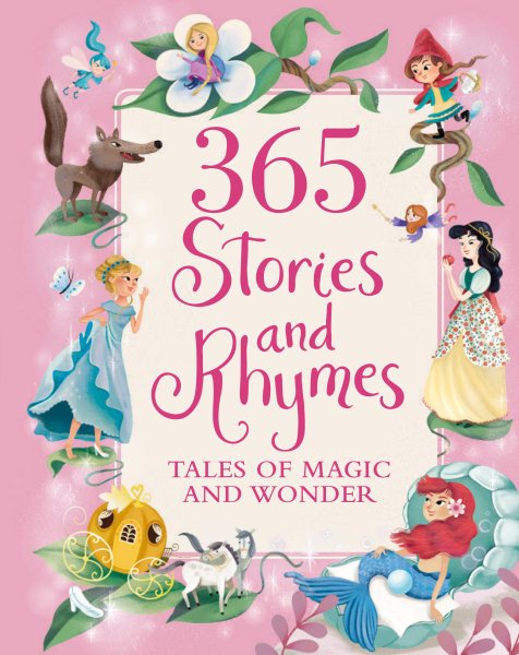 365 Stories and Rhymes: Tales of Magic and Wonder (365 Treasury) cover