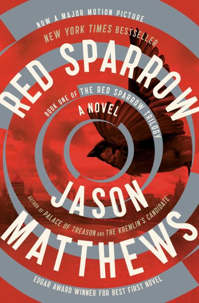 Red Sparrow: A Novel (1) (The Red Sparrow Trilogy)