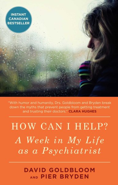 How Can I Help?: A Week in My Life as a Psychiatrist cover