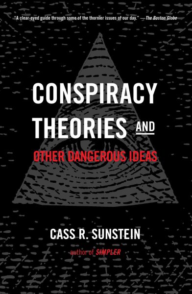 Conspiracy Theories and Other Dangerous Ideas cover