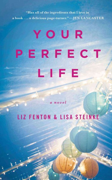 Your Perfect Life: A Novel cover