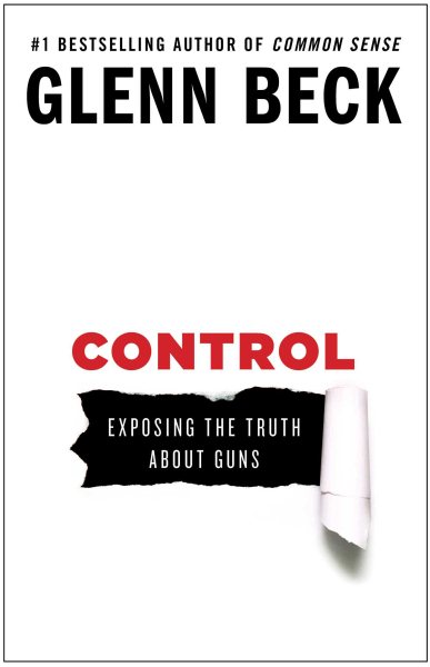 Control: Exposing the Truth About Guns cover