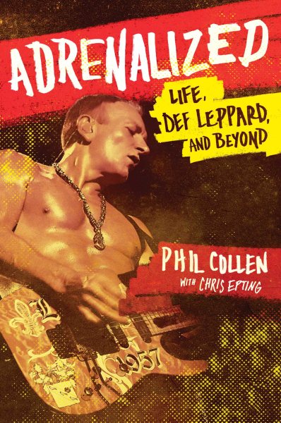 Adrenalized: Life, Def Leppard, and Beyond cover