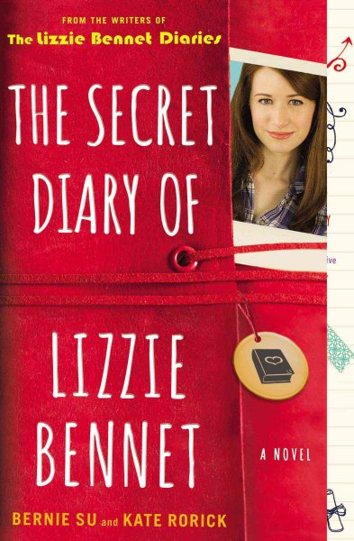 The Secret Diary of Lizzie Bennet: A Novel (Lizzie Bennet Diaries) cover