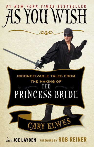 As You Wish: Inconceivable Tales from the Making of The Princess Bride cover