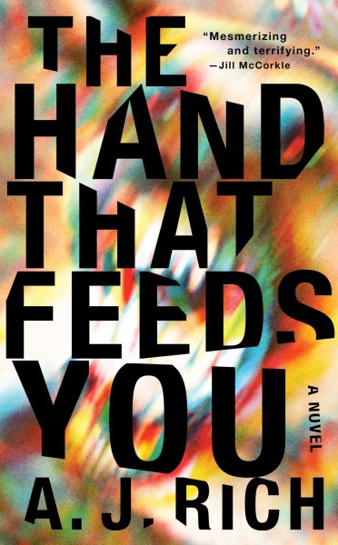 The Hand That Feeds You: A Novel cover