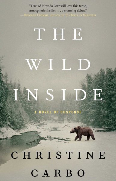 The Wild Inside: A Novel of Suspense (1) (Glacier Mystery Series) cover